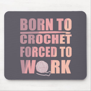 crocheters gift funny crochet quote mouse pad