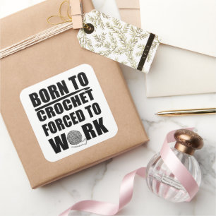crocheters gift funny crochet quote square sticker