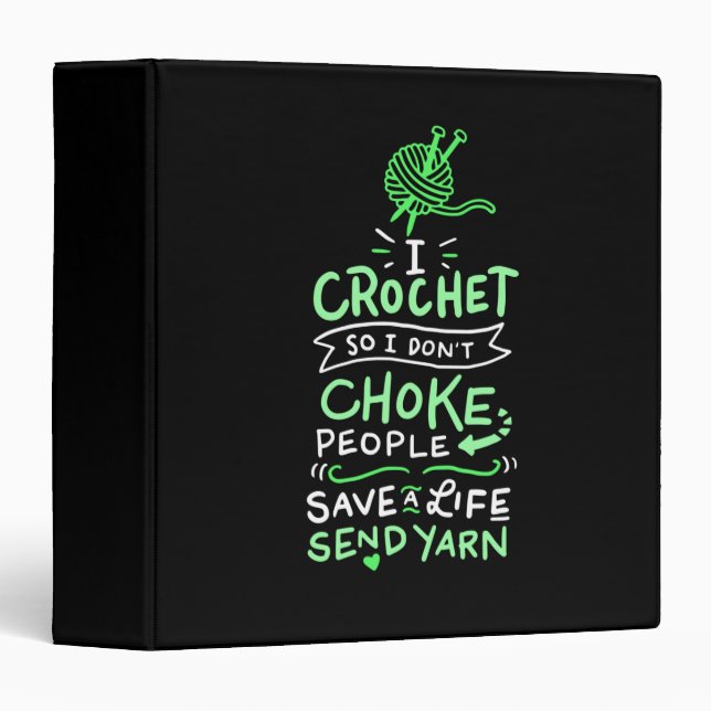 Crocheting Crocheter Gift 3 Ring Binder (Front/Spine)