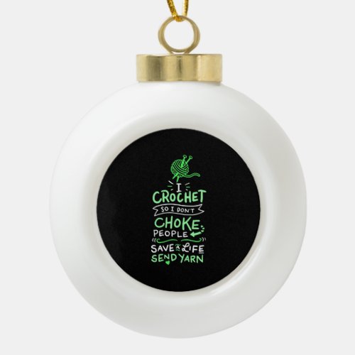 Crocheting Crocheter Gift Ceramic Ball Christmas Ornament