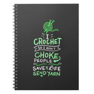 Crocheting Crocheter Gift Notebook