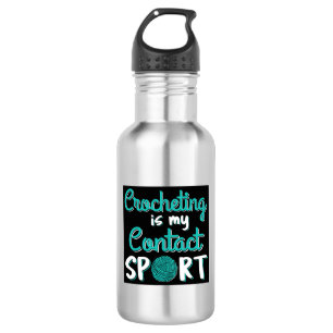 Crocheting Is My Contact Sport Stainless Steel Water Bottle