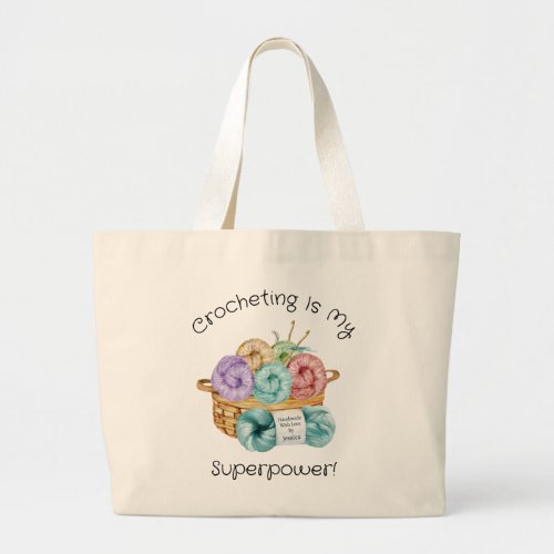 Crocheting Is My Superpower Personalized Large Tote Bag
