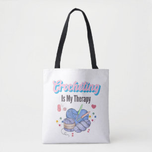 Crocheting Is My Therapy Yarn Art Tote Bag