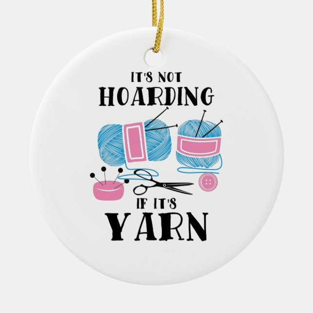Crocheting Knitting Gifts Ceramic Ornament (Front)
