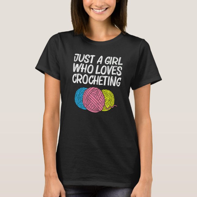 Crocheting Knitting Quilting Sewing Girls Women T-Shirt (Front)