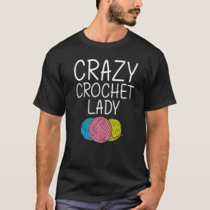 Crocheting Knitting Quilting Sewing Women Girls  2 T-Shirt