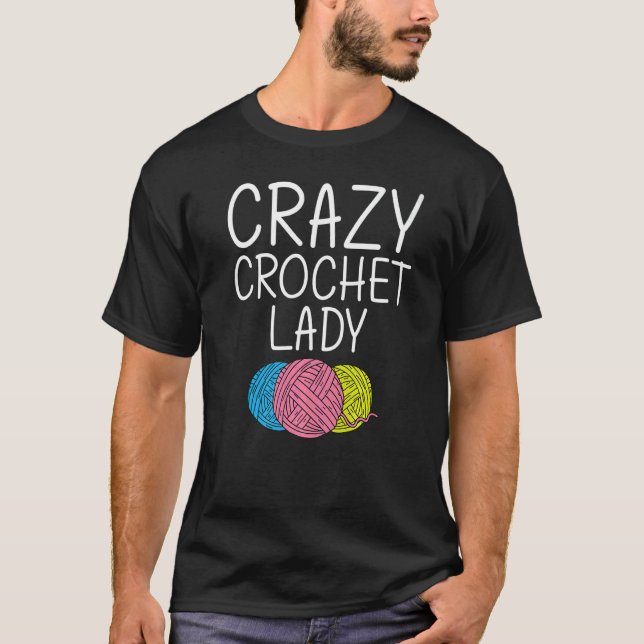 Crocheting Knitting Quilting Sewing Women Girls  2 T-Shirt (Front)