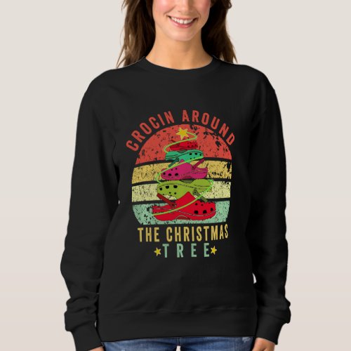 Crocin Around The Christmas Tree Pjs Xmas Christma Sweatshirt