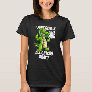 Crocodile Alligators I Just Really Like Alligators T-Shirt