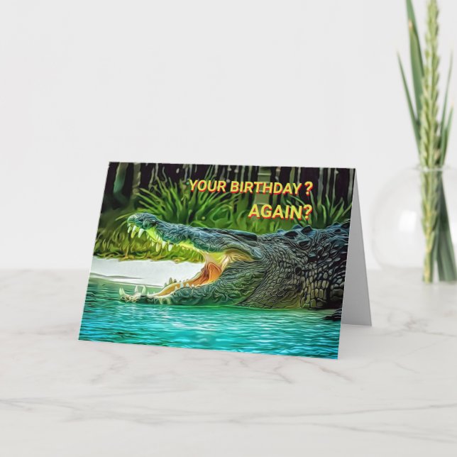 Crocodile Asking Your Birthday? Again? Photo Art Card (Front)