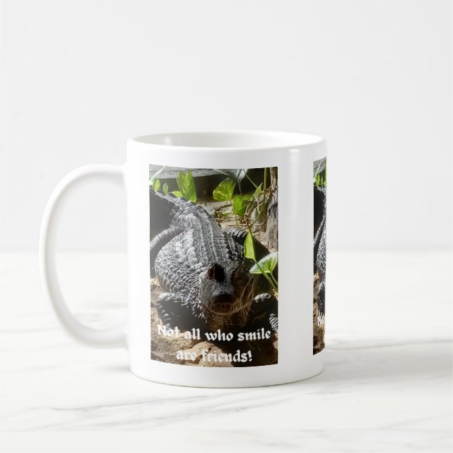 crocodile "not all who smile are friends"  coffee mug (Left)
