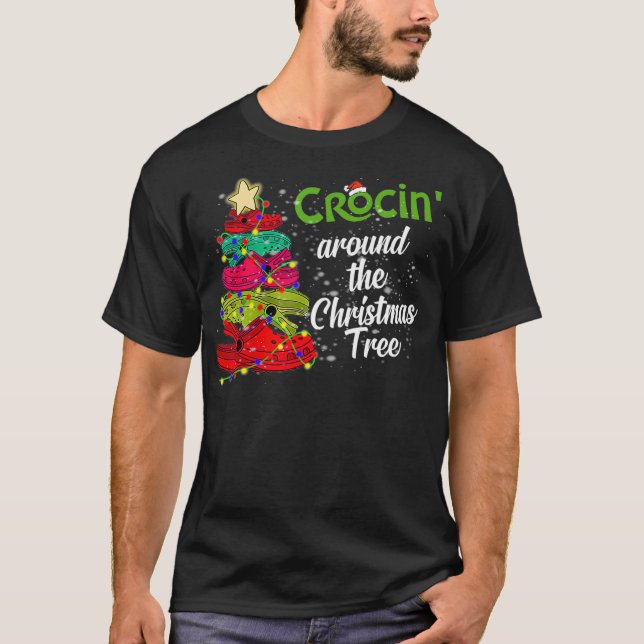 Crocs Christmas Tree Crocin Around the Christmas T T-Shirt (Front)