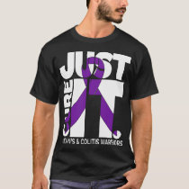 Crohns Awareness And Colitis Just Cure It T-Shirt