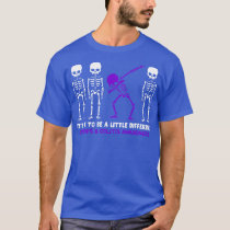 Crohns Colitis Awareness Its Ok To Be A Little Dif T-Shirt
