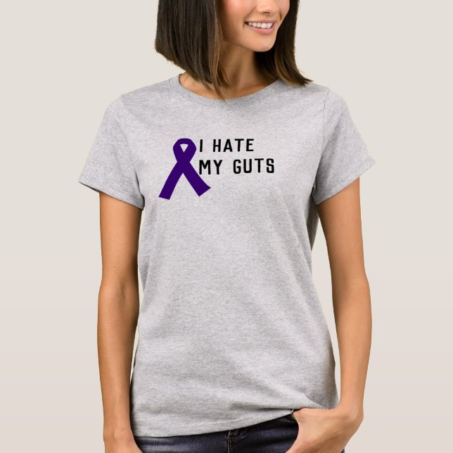 Crohn's/Colitis I Hate My Guts T-Shirt (Front)
