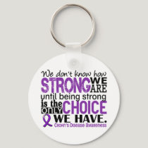 Crohn's Disease How Strong We Are Keychain