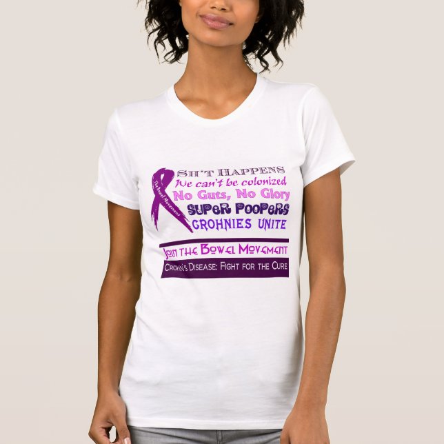 Crohn's Disease Humor T-Shirt (Front)
