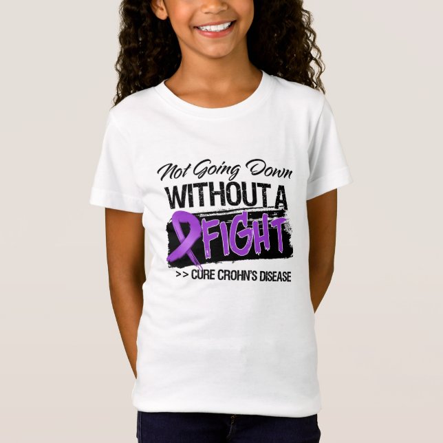 Crohns Disease Not Going Down Without a Fight T-Shirt (Front)