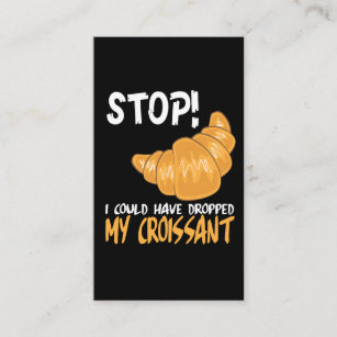 Croissant Funny Food Pun Business Card