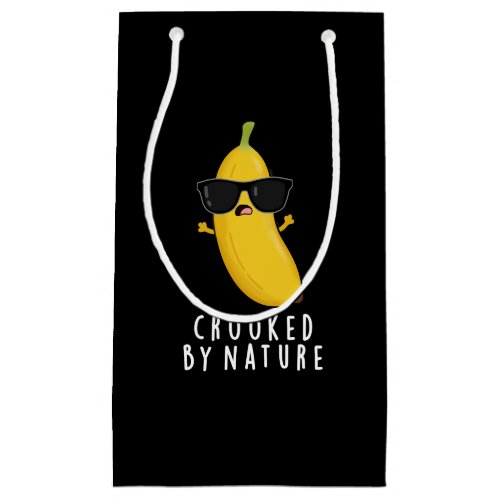 Crooked By Nature Funny Banana Pun Dark BG Small Gift Bag