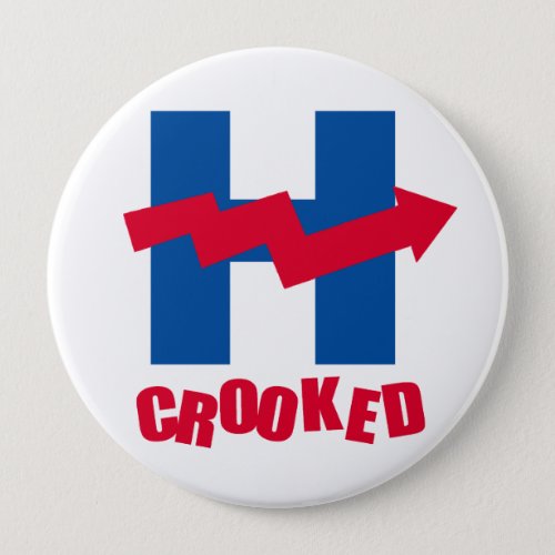 CROOKED H _ CROOKED HILLARY BUTTON