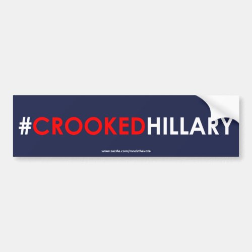 Crooked Hillary Bumper Sticker CROOKEDHILLARY