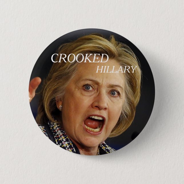 Crooked Hillary Clinton 2016 Pinback Button (Front)
