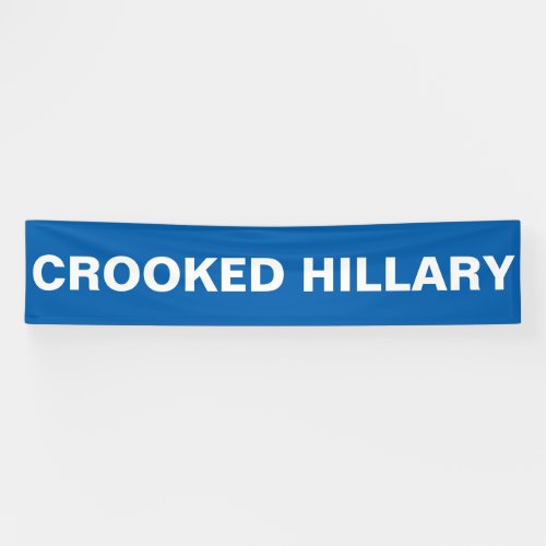 Crooked Hillary Clinton Banner