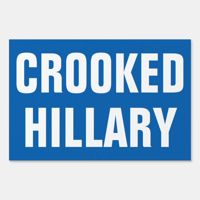 Crooked Hillary Clinton Sign (Front)
