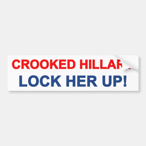 Crooked Hillary Lock Her Up Bumper Sticker