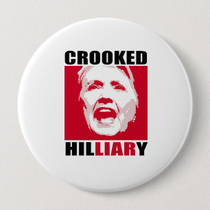 CROOKED HILLIARY - - Anti-Hillary - Pinback Button