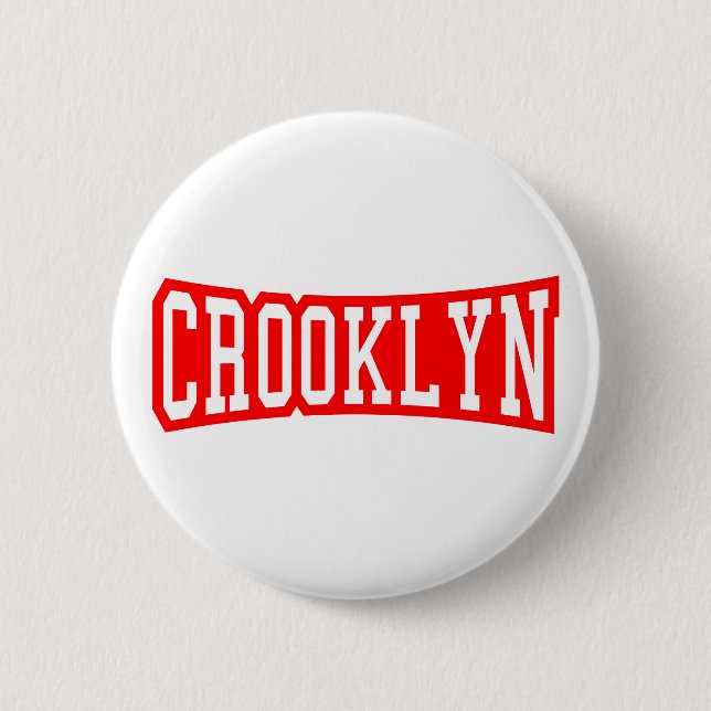 CROOKLYN, NYC PINBACK BUTTON (Front)