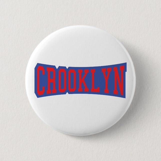 CROOKLYN, NYC PINBACK BUTTON (Front)