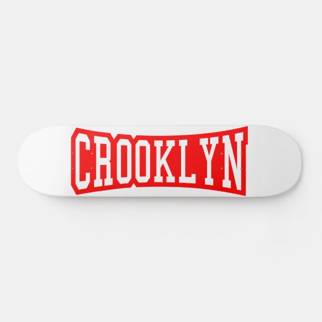 CROOKLYN, NYC SKATEBOARD DECK (Horz)