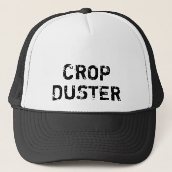Crop Duster - Funny Running Trucker Hat by Running_Shirts at Zazzle
