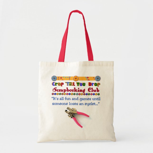 Crop till you drop scrapbooking bag (Front)
