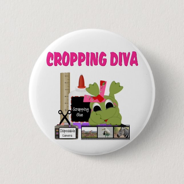 Cropping Diva Pinback Button (Front)