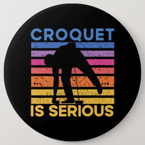 Croquet Croquet Funny Saying 168 Button