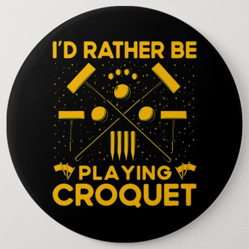 Croquet Croquet Funny Saying 228 Button