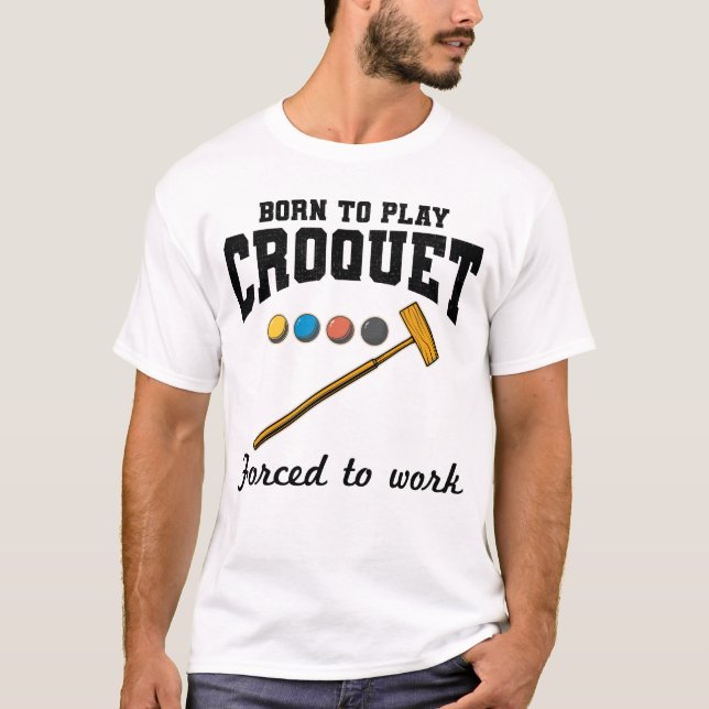 Croquet Croqueters Indoor Outdoor Players Funny  T-Shirt (Front)