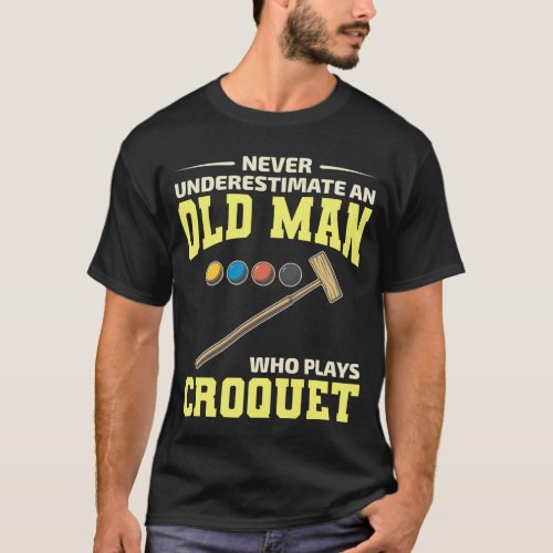 Croquet Indoor Outdoor Players Dad Grandpa T_Shirt