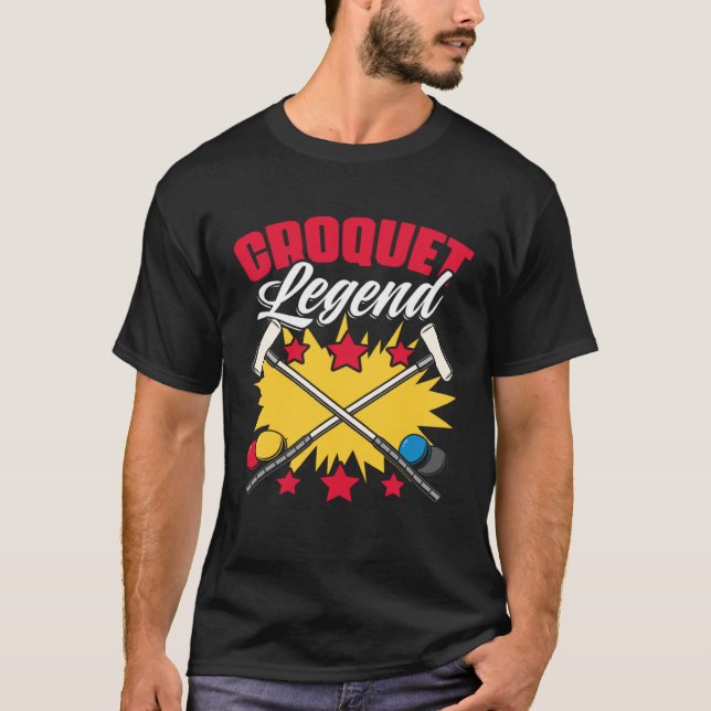 Croquet Legend  Croquet Player Croqueting Croquet T-Shirt (Front)