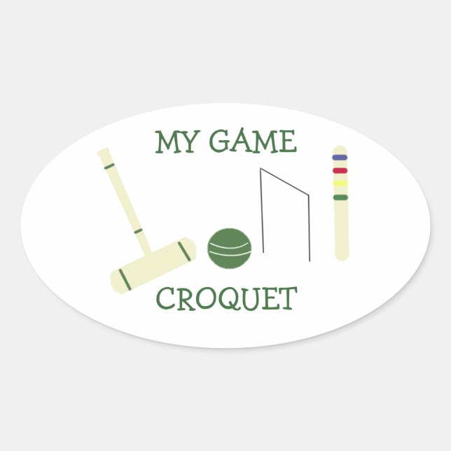 Croquet My Game Oval Sticker (Front)