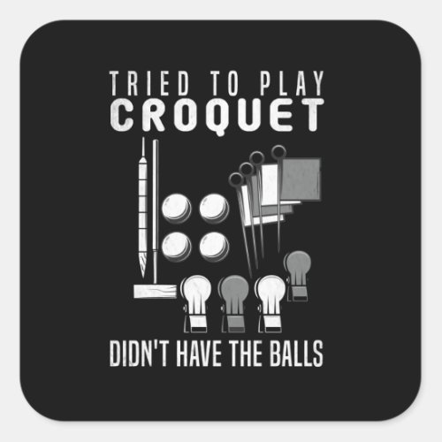 Croquet Play Croquet Square Sticker