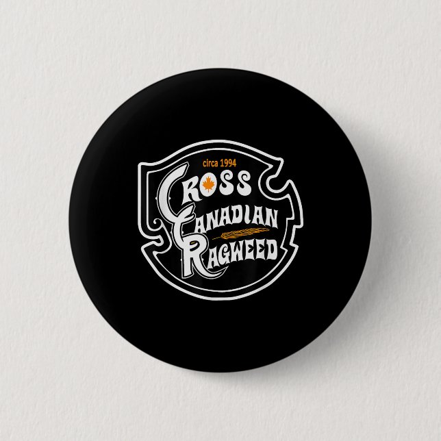 Cross Canadian Ragweed  Button (Front)