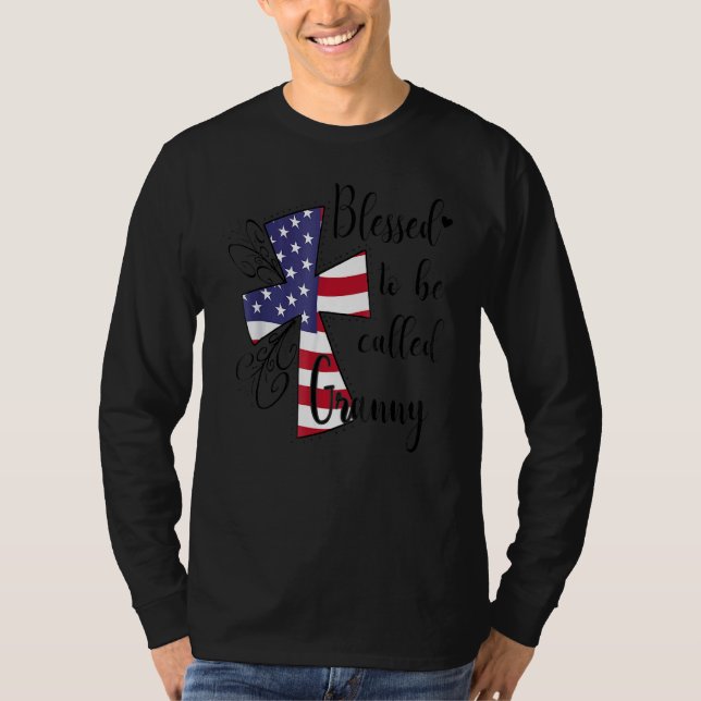 Cross Christian American Flag Blessed To Be Called T-Shirt (Front)