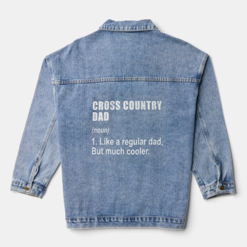 Cross Country Dad Like Dad But Much Cooler Definit Denim Jacket