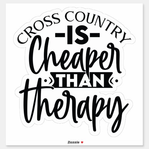 Cross Country is Cheaper than Therapy Sticker