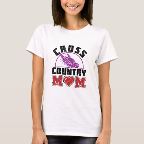 Cross Country Mom Running Mothers Day T_Shirt